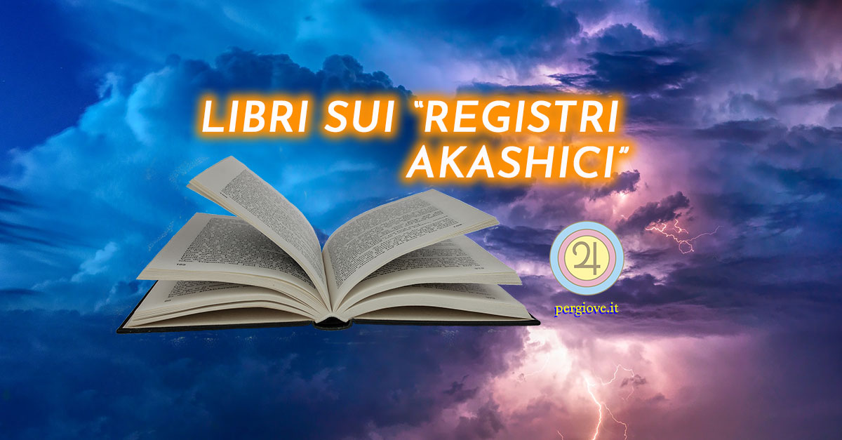 Registri Akashici Libri - www.pergiove.it