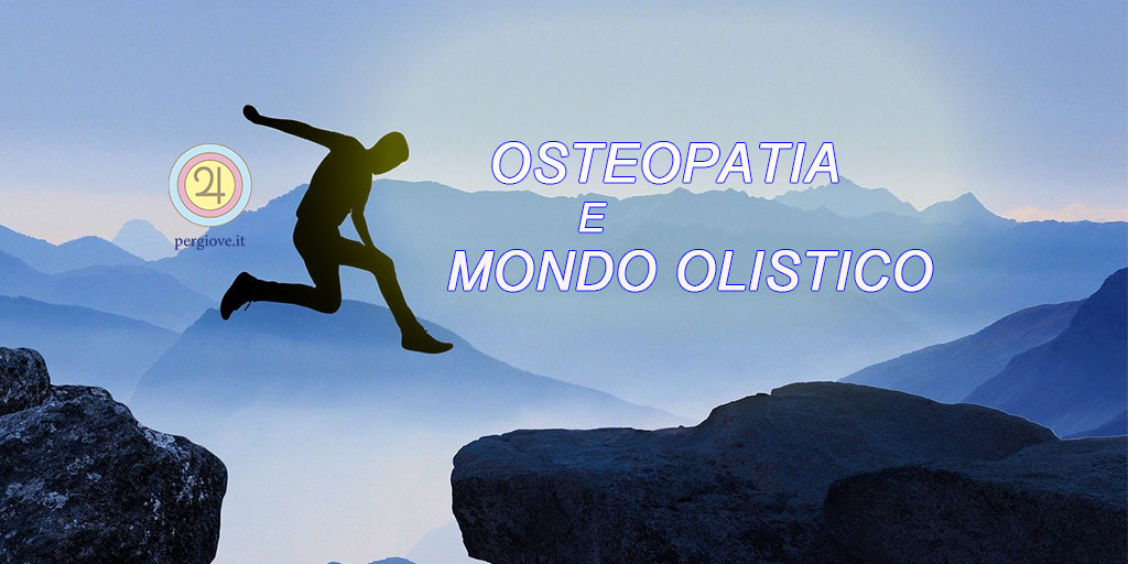 Osteopatia e Mondo Olistico - www.pergiove.it